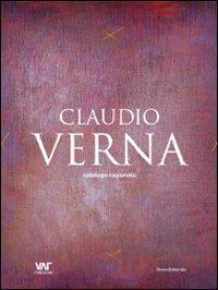 Claudio Verna. Catalogo ragionato. Ediz. italiana, inglese e tedesca - Volker W. Feierabend - copertina