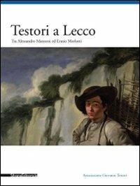 Testori a Lecco. Tra Alessandro Manzoni ed Ennio Morlotti - copertina