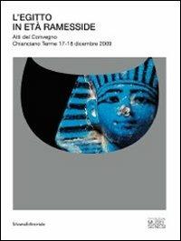 L' Egitto in età Ramesside. Atti del Convegno (Chianciano Terme, 17-18 dicembre 2009). Ediz. italiana e inglese - copertina