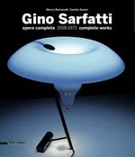 Gino Sarfatti. Opere scelte 1938-1973. Selected works. Ediz. italiana e inglese