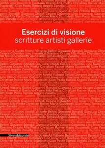 Image of Esercizi di visione. Scritture, artisti, gallerie. Effettobibbia 2012. Catalogo della mostra (Bergamo, 5 maggio-30 giugno 2012)