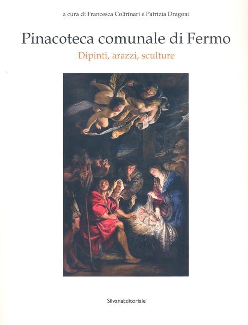 Pinacoteca comunale di Fermo. Dipinti, arazzi, sculture - copertina