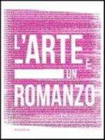 L' arte è un romanzo. Ediz. italiana e inglese - copertina