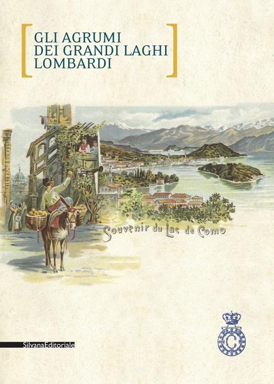 Gli agrumi dei laghi lombardi - Francesco Soletti - copertina