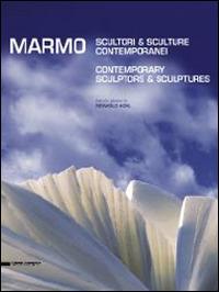 Marmo. Scultori e sculture contemporanei. Ediz. italiana e inglese - 3