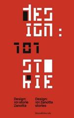 Design: 101 storie Zanotta. Ediz. italiana e inglese