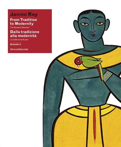 Jamini Roy. Dalla tradizione alla modernità. La Collezione Kumar. Catalogo della mostra (Lugano, 13 giugno-23 agosto 2015). Ediz. italiana e inglese - copertina