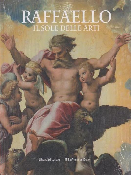 Raffaello. Il sole delle arti. Ediz. illustrata - copertina