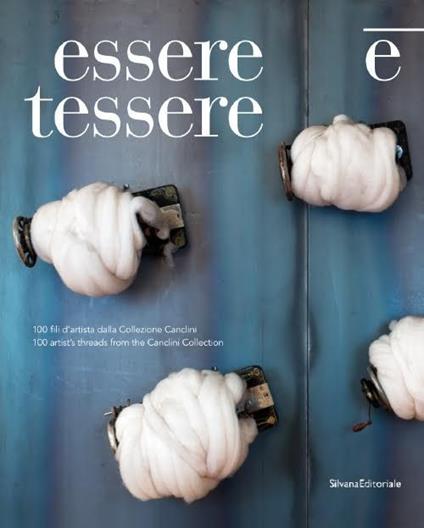 Essere e tessere 100 fili artista. Ediz. italiana e inglese - copertina