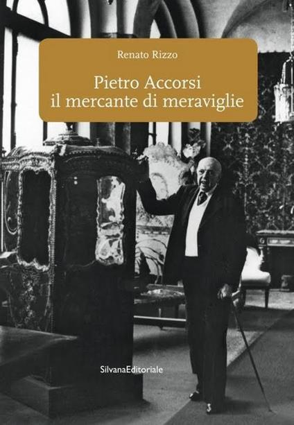 Pietro Accorsi il mercante di meraviglie - Renato Rizzo - copertina