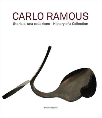 Carlo Ramous. Storia di una collezione. Ediz. italiana e inglese - copertina