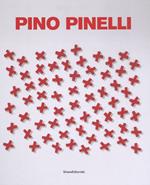 Pino Pinelli. Ediz. italiana e inglese