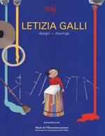 Letizia Galli. Disegni-Drawings. Ediz. a colori