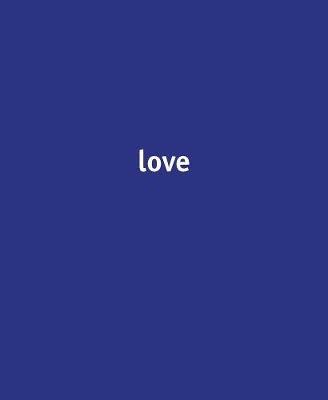 Luisa Rabbia. Love. Catalogo della mostra (Reggio Emilia, 15 ottobre 2017-18 febbraio 2018). Ediz. italiana e inglese - Mario Diacono - copertina