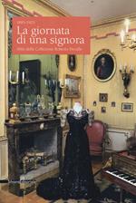 La giornata di una signora. Abiti della Collezione Devalle (1895-1925). Catalogo della mostra (Torino, 19 ottobre 2017-7 gennaio 2018). Ediz. illustrata