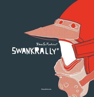 Swank rally. Deus ex-machina. Ediz. italiana e inglese - copertina