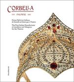 Corbella Milano. Prima fabbrica italiana di gioielli e armi per il teatro. Ediz. italiana e inglese