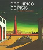 De Chirico, De Pisis. La mente altrove. catalogo della mostra (Domodossola, 14 luglio-31 ottobre 2018). Ediz. a colori