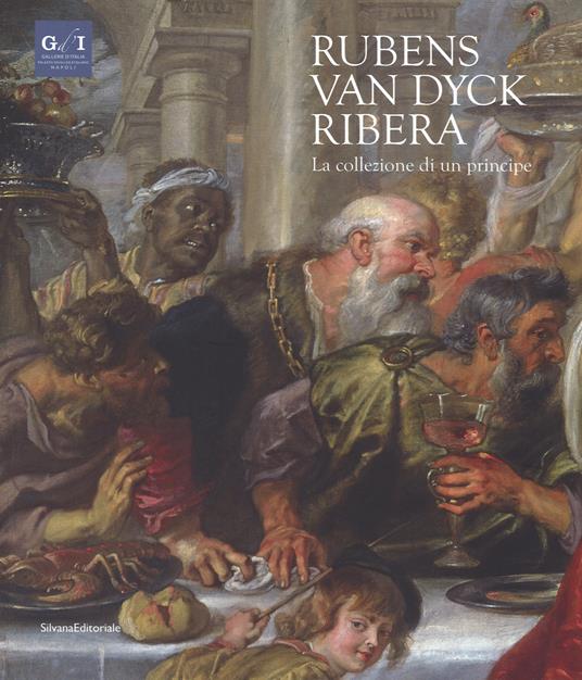 Rubens, Van Dyck, Ribera. La collezione di un principe. Catalogo della mostra (Napoli, 5 dicembre 2018-7 aprile 2019). Ediz. a colori - copertina