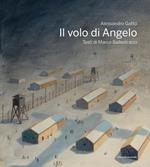 Il volo di Angelo. Ediz. a colori