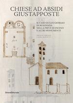 Chiese ad absidi giustapposte. Il caso di San Giorgio Ruginada nella Pieve di Incino e altri monumenti