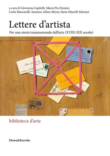 Lettere d'artista. Per una storia transnazionale dell'arte (XVIII-XIX secolo) - copertina