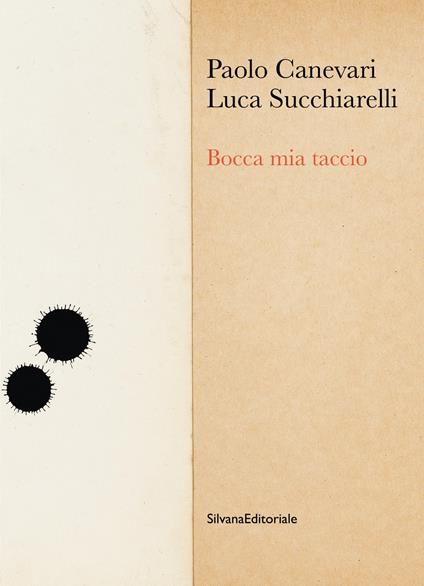 Bocca mia taccio. Ediz. illustrata - Luca Succhiarelli - copertina