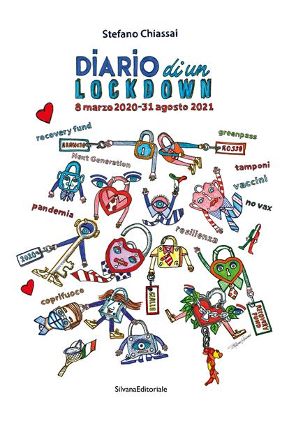 Diario di un lockdown. 8 marzo 2020 – 31 agosto 2021. Ediz. italiana e inglese - Stefano Chiassai - copertina