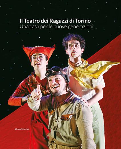 Il Teatro dei Ragazzi di Torino. Una casa per le nuove generazioni - copertina