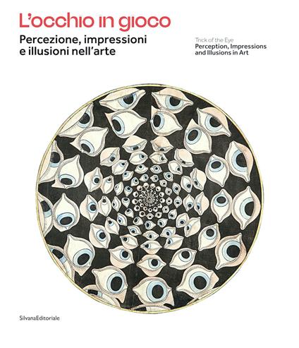 L' occhio in gioco. Percezione, impressioni illusioni nell'arte - copertina