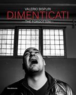 Dimenticati-The forgotten. Ediz. illustrata