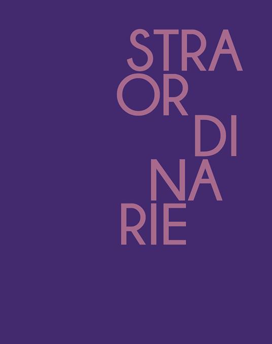 Straordinarie. Ediz. illustrata - copertina