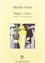 Saper vivere. Norme di buona creanza