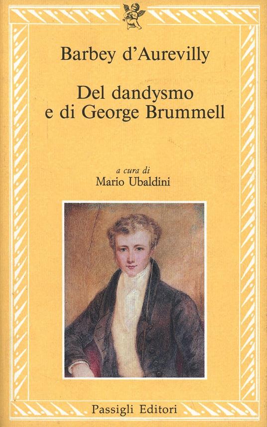 Del dandysmo e di George Brummell - Jules-Amédée Barbey d'Aurevilly - copertina