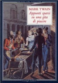 Appunti sparsi su una gita di piacere - Mark Twain - copertina