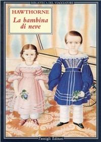 La bambina di neve - Nathaniel Hawthorne - copertina