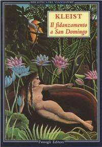 Il fidanzamento a San Domingo - Heinrich von Kleist - copertina