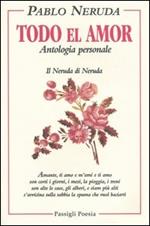 Todo el amor. Antologia personale