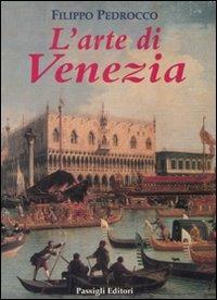 L' arte di Venezia - Filippo Pedrocco - copertina