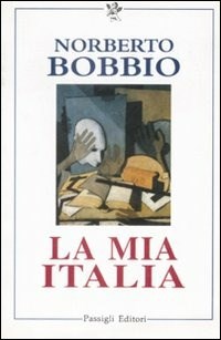 La mia Italia - Norberto Bobbio - Libro - Passigli - Il filo rosso