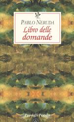 Cento sonetti d'amore. Testo spagnolo a fronte - Pablo Neruda - Libro  Passigli 2000, Le occasioni