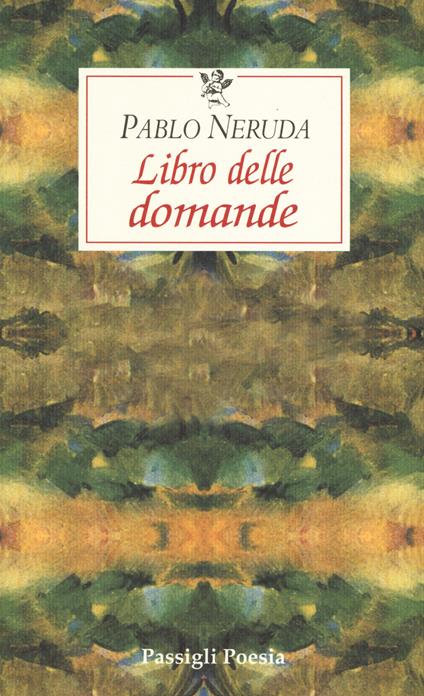 Libro delle domande. Testo spagnolo a fronte - Pablo Neruda - copertina