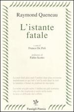 L' istante fatale. Testo francese a fronte