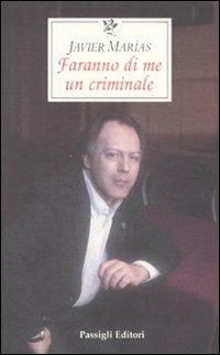 Faranno di me un criminale - Javier Marías - copertina