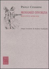 Mohamed divorzia. Racconti africani - Paolo Cesarini - copertina