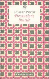 Precauzione inutile - Marcel Proust - copertina