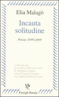 Incauta solitudine - Elia Malagò - copertina