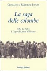 La saga delle colombe. Villa La Selva il lager alle porte di Firenze