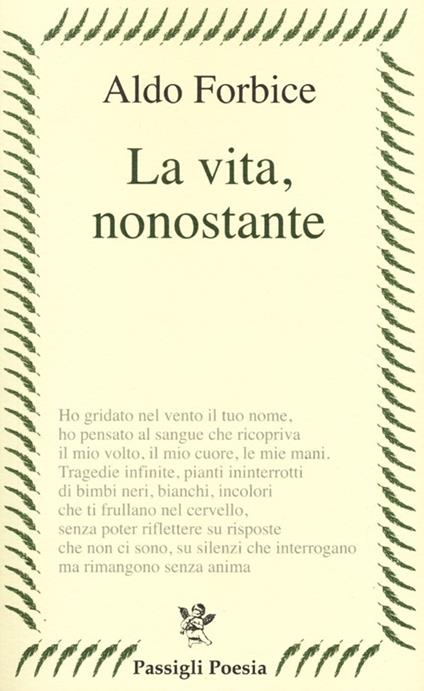 La vita, nonostante - Aldo Forbice - copertina