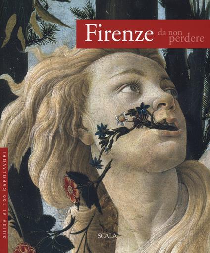 Firenze da non perdere. Guida ai 100 capolavori - Giovanna Uzzani - copertina